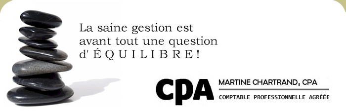 Martine Chartrand, CPA - Comptable professionnelle agréée - La saine gestion est avant tout une question d'ÉQUILIBRE ! - 